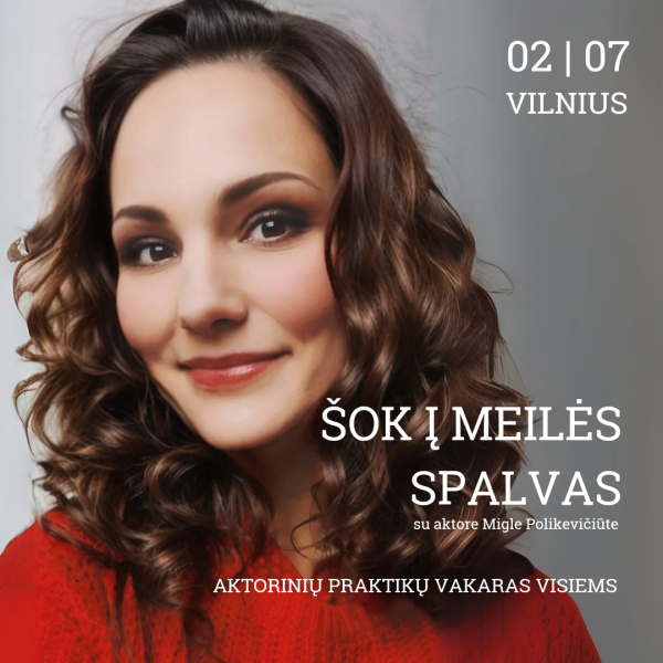 "Šok į Meilės Spalvas!" Aktorinių praktikų vakaras