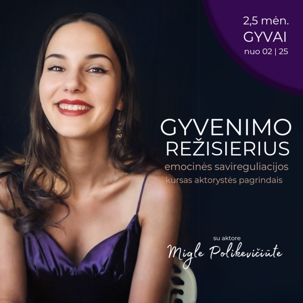 Kursas GYVENIMO REŽISIERIUS. Avansinis mokęstis