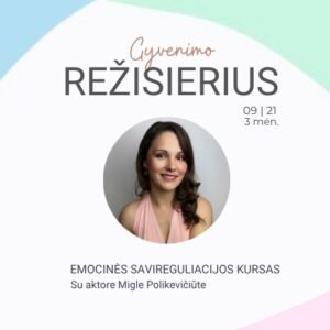 Kursas GYVENIMO REŽISIERIUS. Avansinis mokęstis